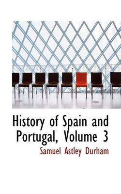 Book cover for History of Spain and Portugal, Volume 3