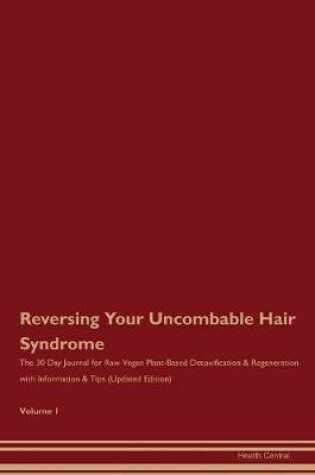 Cover of Reversing Your Uncombable Hair Syndrome