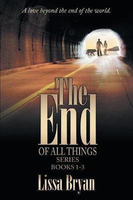 Book cover for The End of All Things Series
