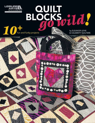 Book cover for Quilt Blocks Go Wild!