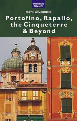 Book cover for Portofino, Rapallo, the Cinqueterre & Beyond