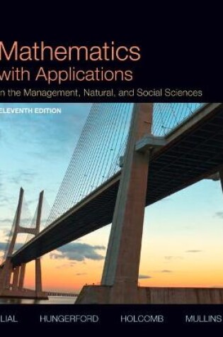 Cover of Mathematics with Applications In the Management, Natural and Social Sciences