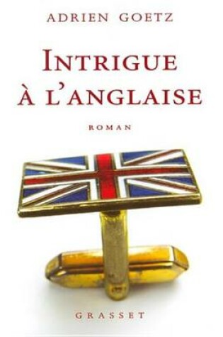 Cover of Intrigue A L'Anglaise