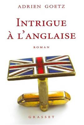 Book cover for Intrigue A L'Anglaise