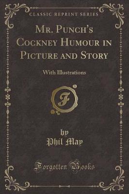 Book cover for Mr. Punch's Cockney Humour in Picture and Story