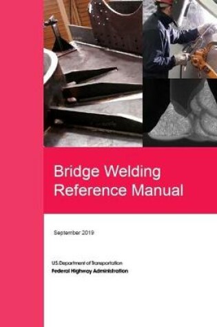 Cover of Bridge Welding Reference Manual