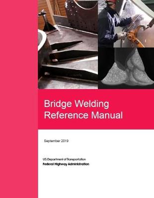 Book cover for Bridge Welding Reference Manual