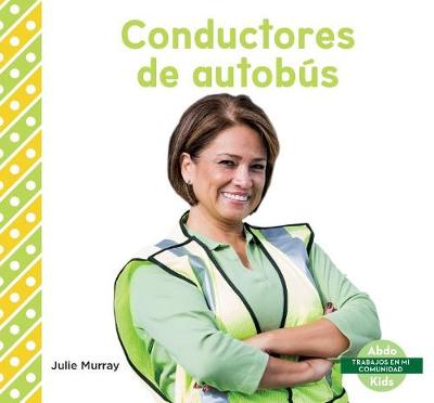 Book cover for Conductores de Autobus (Bus Drivers)