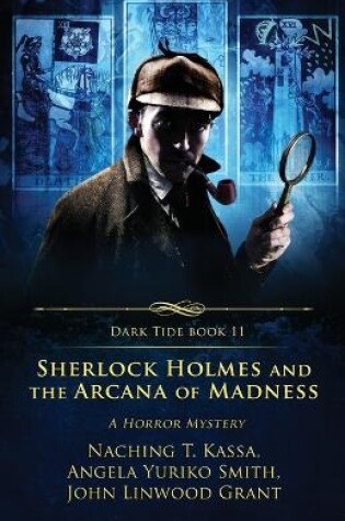 Cover of Sherlock Holmes and the Arcana of Madness