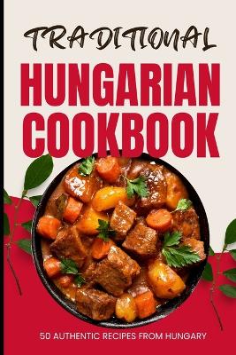 Book cover for Traditional Hungarian Cookbook