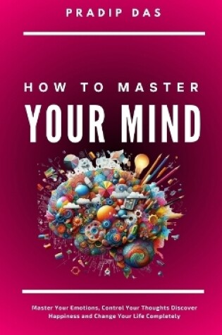 Cover of How To Master Your Mind