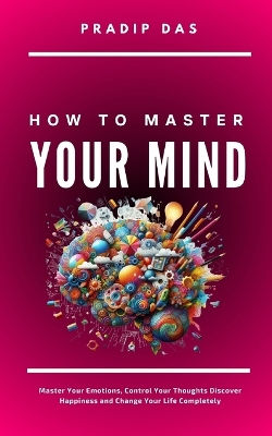 Book cover for How To Master Your Mind