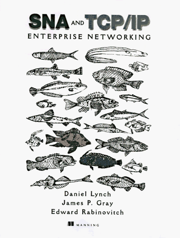 Cover of SNA and TCP/IP Enterprise Networking