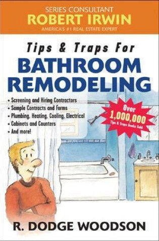 Cover of Tips & Traps for Bathroom Remodeling