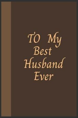 Cover of To My Best Husband Ever