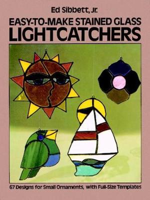 Book cover for Easy-To-Make Stained Glass Lightcatchers