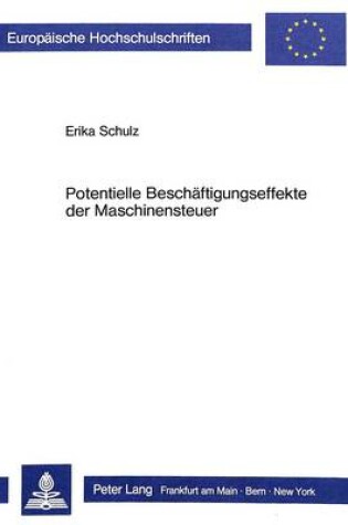 Cover of Potentielle Beschaeftigungseffekte Der Maschinensteuer