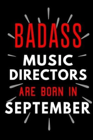 Cover of Badass Music Directors Are Born In September