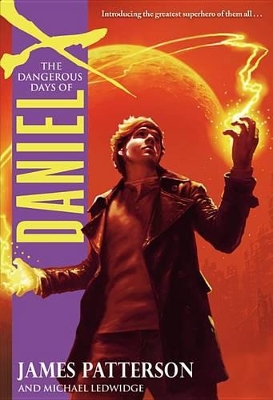 Book cover for The Dangerous Days of Daniel X