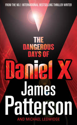 Book cover for The Dangerous Days of Daniel X