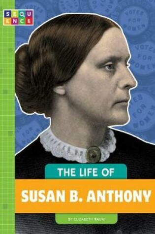 Cover of The Life of Susan B. Anthony