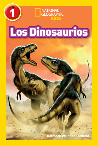 Book cover for National Geographic Readers: Los Dinosaurios (Dinosaurs)