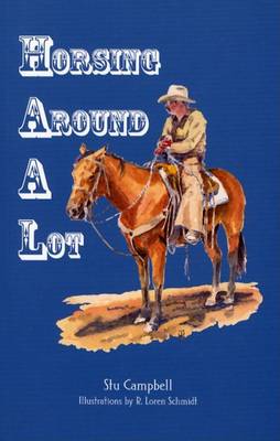 Book cover for Horsing Around a Lot