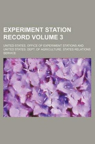 Cover of Experiment Station Record Volume 3