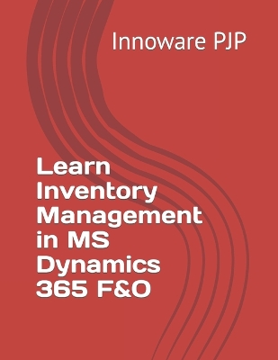 Book cover for Learn Inventory Management in MS Dynamics 365 F&O