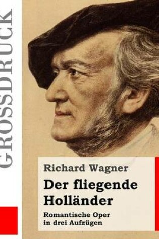Cover of Der fliegende Hollander (Grossdruck)