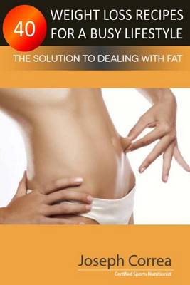 Book cover for 40 Weight Loss Recipes for a Busy Lifestyle