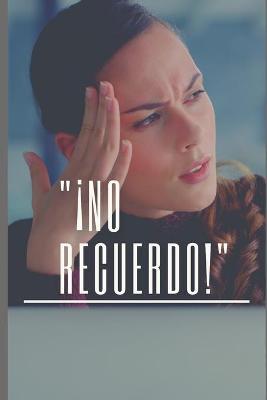 Book cover for No recuerdo