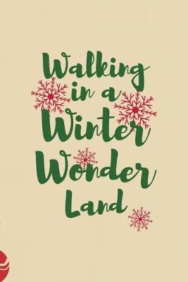 Book cover for Walking In A Winter Wonder Land