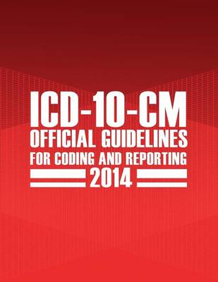 Book cover for ICD-10-CM Official Guidelines for Coding and Reporting 2014