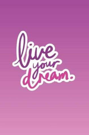 Cover of Live Your Dream