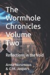 Book cover for The Wormhole Chronicles Volume Two