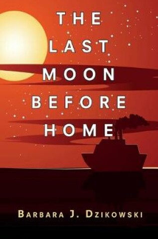 Cover of The Last Moon Before Home