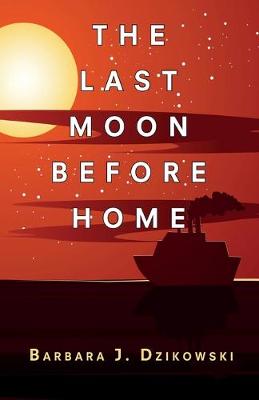 Cover of The Last Moon Before Home