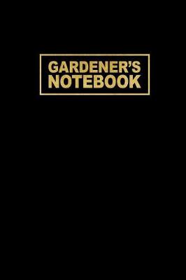 Book cover for Gardener's Notebook