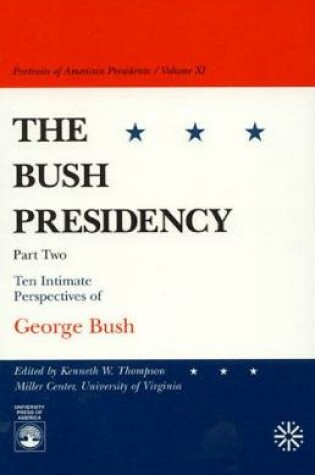 Cover of The Bush Presidency - Part II