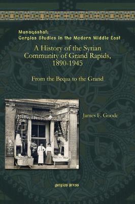 Cover of A History of the Syrian Community of Grand Rapids, 1890-1945