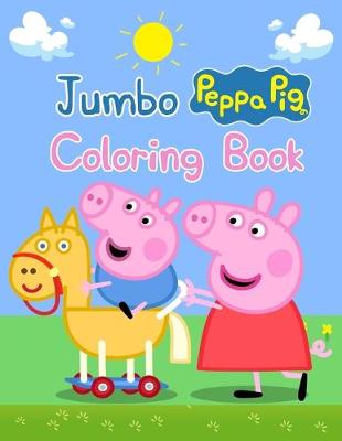 Book cover for Jumbo Peppa Pig Coloring Book