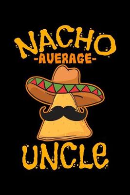 Book cover for Nacho Average Uncle