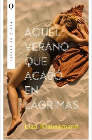 Cover of Aquel Verano Que Acab� En L�grimas