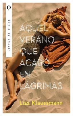 Book cover for Aquel Verano Que Acab� En L�grimas