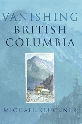 Cover of Vanishing British Columbia