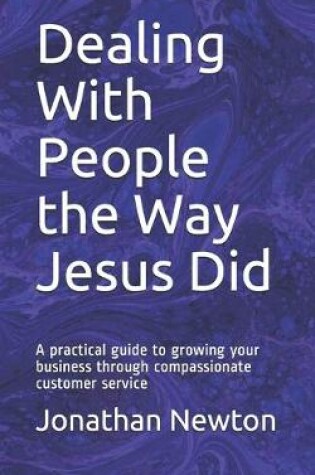 Cover of Dealing With People the Way Jesus Did