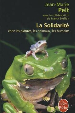 Cover of La Solidarite Chez Les Plantes, Les Animaux, Les Humains