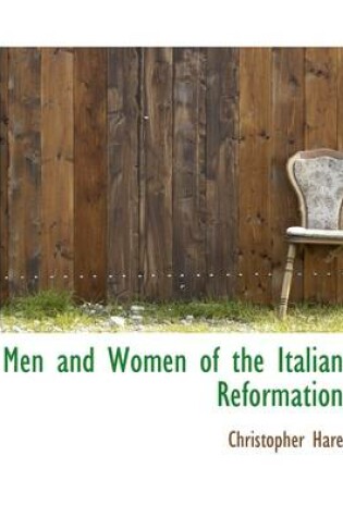 Cover of Men and Women of the Italian Reformation