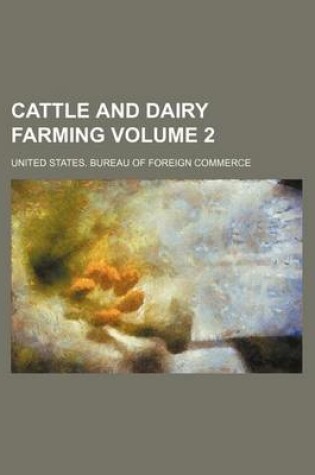 Cover of Cattle and Dairy Farming Volume 2